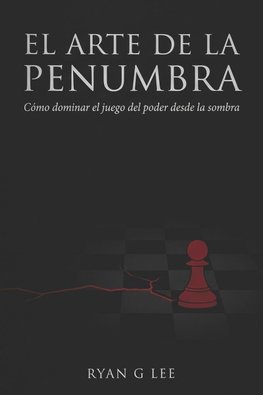 EL ARTE DE LA PENUMBRA