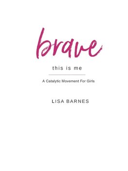 Brave This Is Me