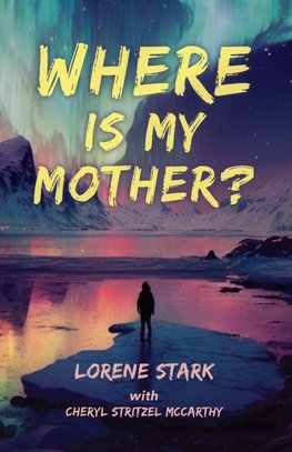Where is My Mother?