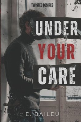 Under Your Care