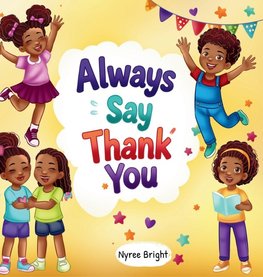 Always Say Thank You