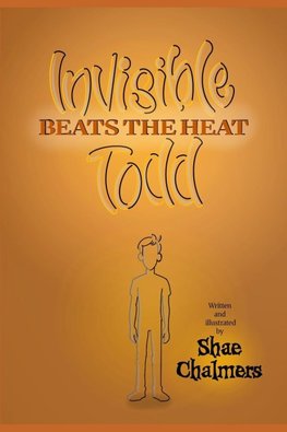 Invisible Todd beats the heat