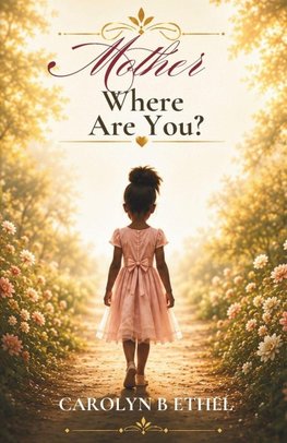 Mother Where Are You?