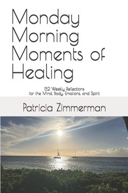 Monday Morning Moments of Healing