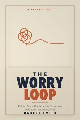 The Worry Loop