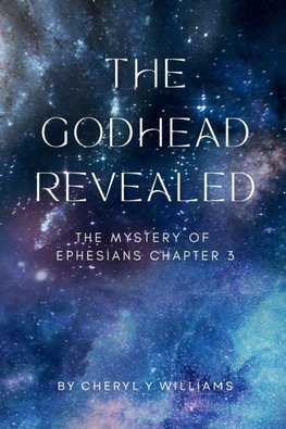 The Godhead Revealed