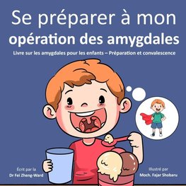 Se préparer à mon opération des amygdales