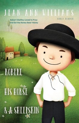 Robert, His Horse & A Sheepskin