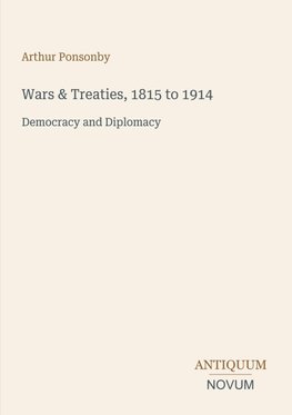 Wars & Treaties, 1815 to 1914
