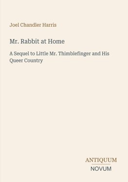 Mr. Rabbit at Home