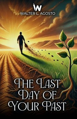 The Last Day Of Your Past