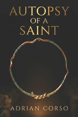 Autopsy of a Saint