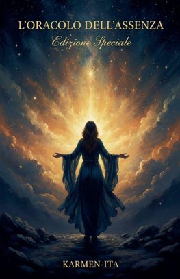 L'ORACOLO DELL'ASSENZA Edizione Speciale