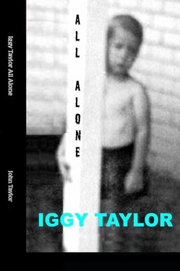 Iggy Taylor All Alone
