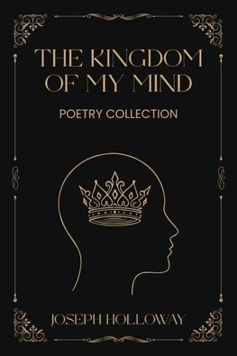 The Kingdom of My Mind