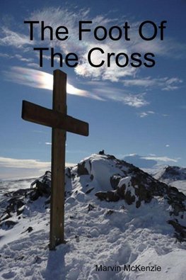 The Foot Of The Cross