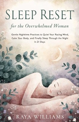 Sleep Reset for the Overwhelmed Woman