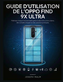 GUIDE DE I'UTILISATEUR DE I'OPPO FIND 9X ULTRA
