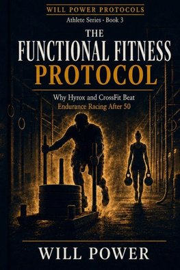 The Functional Fitness Protocol
