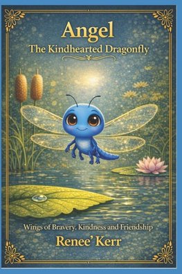 Angel The Kindhearted Dragonfly