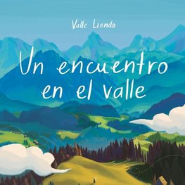 Un encuentro en el valle