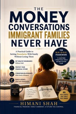 The Money Conversations Immigrant Families Never Have