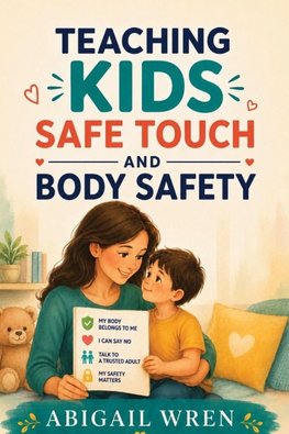 Teaching Kids Safe Touch and Body Safety