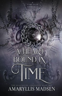 A Heart Bound In Time