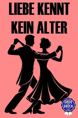 Liebe kennt kein Alter