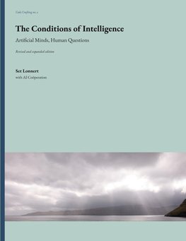 The Conditions of Intelligence