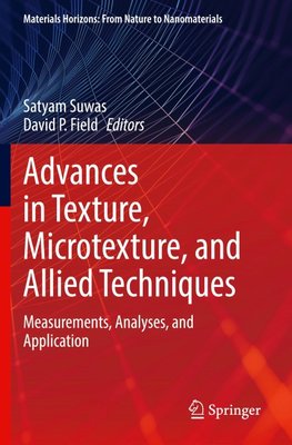 Advances in Texture, Microtexture, and Allied Techniques
