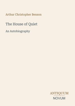 The House of Quiet