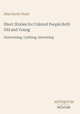 Short Stories for Colored People Both Old and Young