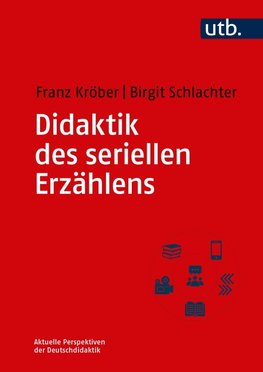 Didaktik des seriellen Erzählens