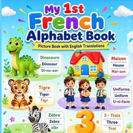 My First French Alphabet Book for Kids