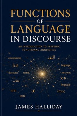 THE FUNCTIONS OF LANGUAGE IN DISCOURSE