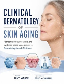 Clinical Dermatology of Skin Aging