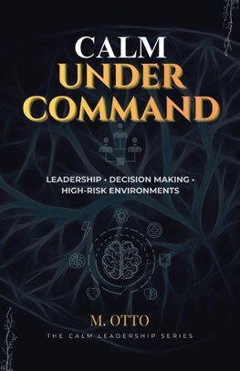 Calm Under Command