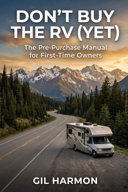 Don't Buy the RV (Yet)