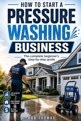 How to Start a Pressure Washing Business