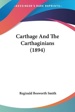 Carthage And The Carthaginians (1894)