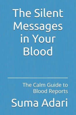 The Silent Messages in Your Blood