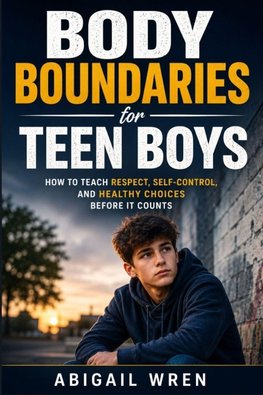 Body Boundaries for Teen Boys