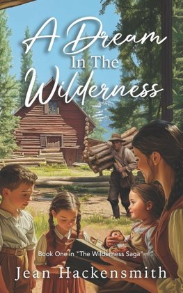 A Dream In The Wilderness