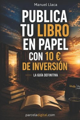 Publica Tu Libro en Papel con 10 EUR de Inversión
