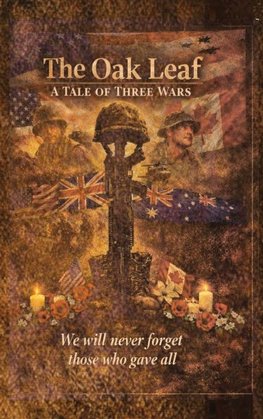 The Oak Leaf - A Tale of Three Wars