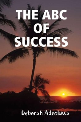 THE ABC OF SUCCESS