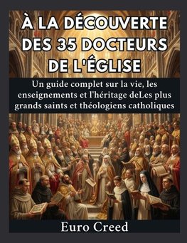 À la découverte des 35 docteurs de l'Église