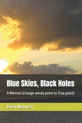 Blue Skies, Black Holes