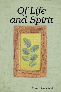 Of Life and Spirit